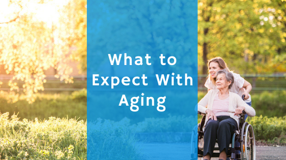 what to expect with aging